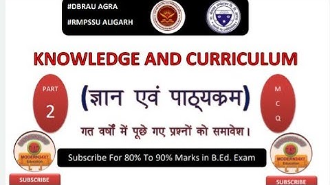 BD201 Knowledge and Curriculum| rmpsu| Dbrau Agra| BED 2 Year 2023| Most expected question, Part 2