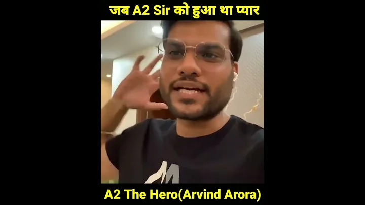 A2 Sir को भी हुआ था प्यार ❤️।Arvind Arora।A2 Motivation। #arvindarora