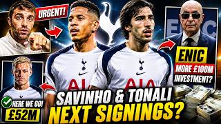 🚨💥BOMB! SAVINHO & TONALI NEXT SIGNINGS? VAN HECKE CONFIRMED! ENIC TO INVEST £100M? TOTTENHAM NEWS