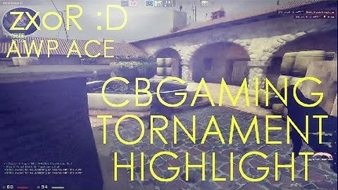 CS:GO | CBGaming Tournament Highlight - |FS zxoR :D - AWP Ace!