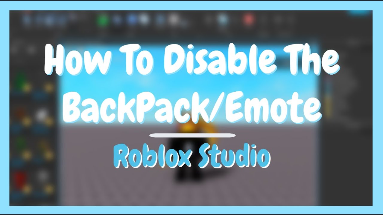 Roblox Studio How To Disable The Backpack Emote Youtube - emote script in roblox studio