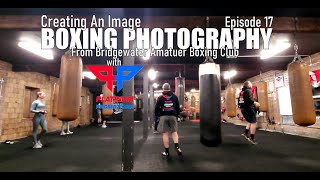 BOXING PHOTOGRAPHY With Platinum Promotions. Creating An Image Episode 17 screenshot 4