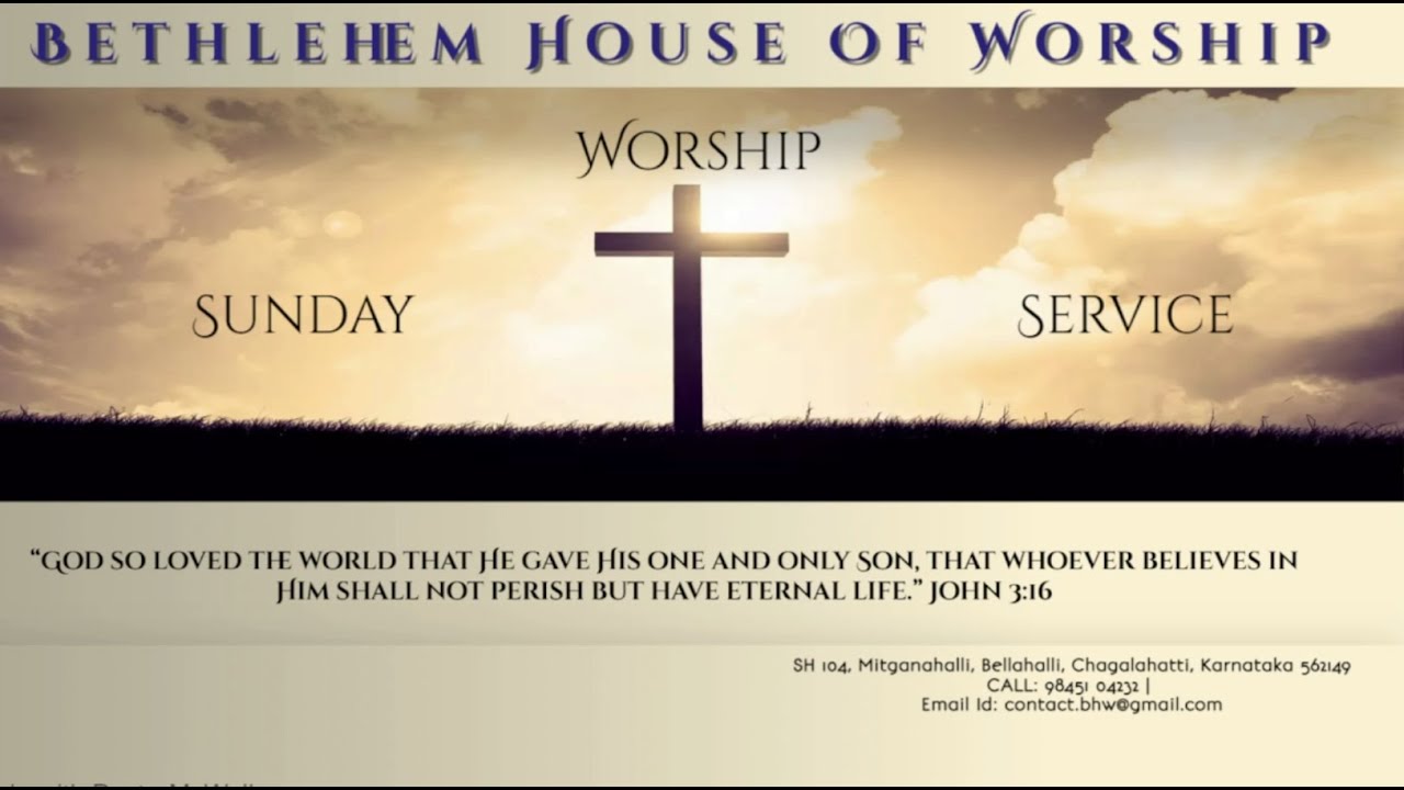 01 Mar 26 || ಭಾನುವಾರಆರಾಧನೆ || Bethlehem House of Worship, Bangalore - English & Kannada