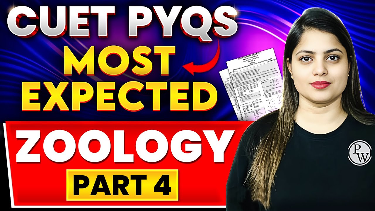 CUET 2024 Most Expected PYQs: Zoology 🤩 Part 4 | CUET 2024 Exam ...