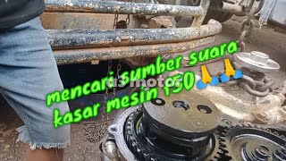 PENYEBAB SUARA MESIN KASAR||TAFT BADAK ||F50