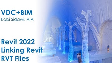 Revit 2022 Linking Revit RVT Files 4K