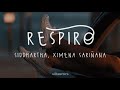 Respiro - Siddhartha, Ximena Sariñana / Letra