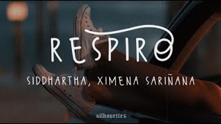 Vignette de la vidéo "Respiro - Siddhartha, Ximena Sariñana / Letra"