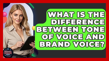 What Is The Difference Between Tone Of Voice And Brand Voice? - Graphic Design Nerd