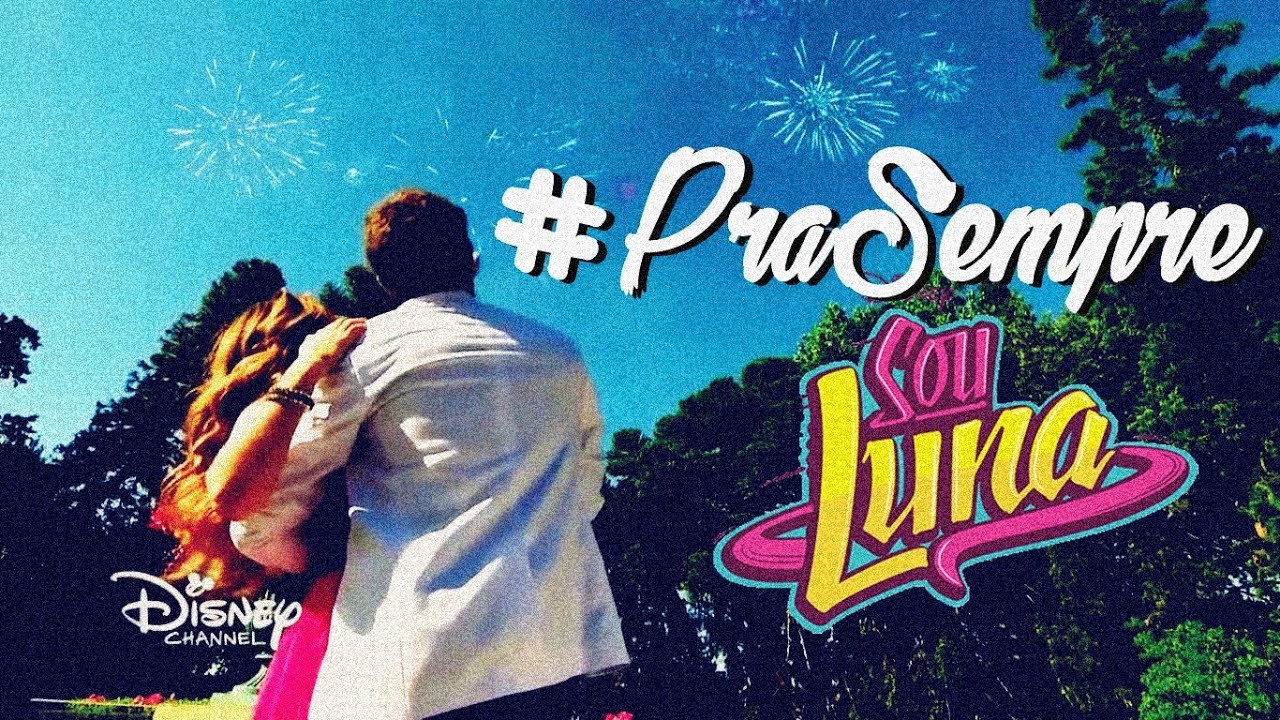 Sou Luna || Homenagem (1x01-3x60)