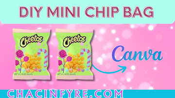 Super Easy DIY Mini Chip Bag Design & Assembly in Canva