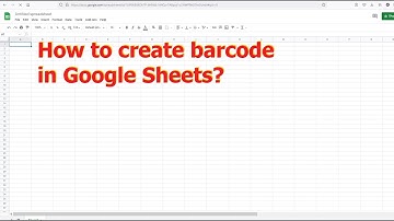 How to create barcode in Google sheets?