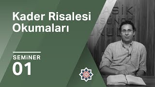 Ömer Türker, Hasan-ı Basrî, Kader Risalesi Okumaları, 1. Seminer