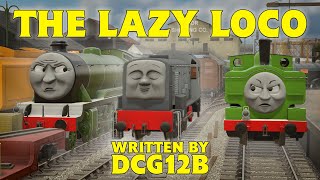 The Lazy Loco