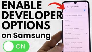 How to Enable Developer Options on Samsung Galaxy Phone