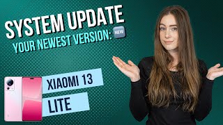 Xiaomi 13 Lite - How to Software Update • 📱 • 🔄 • 💪🏼 • Tutorial