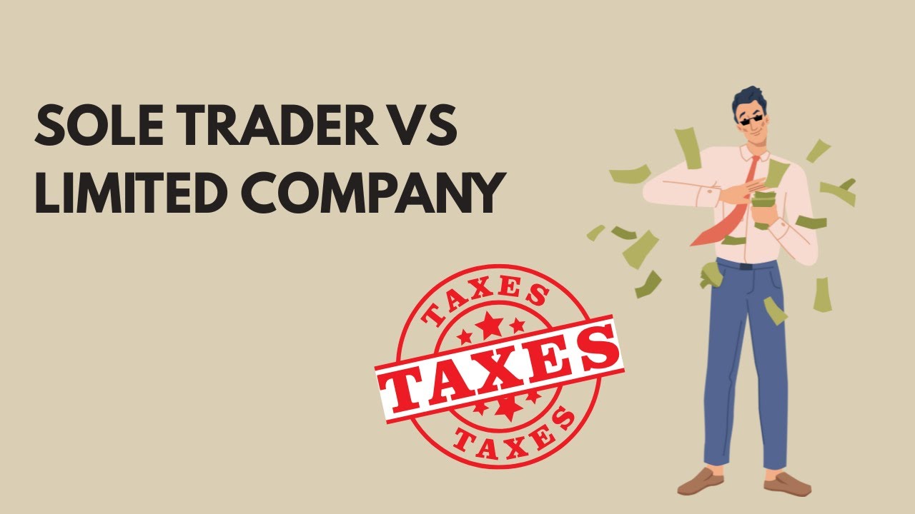 Sole Trader vs Limited Company: Which is Better for Tax Savings in the UK?