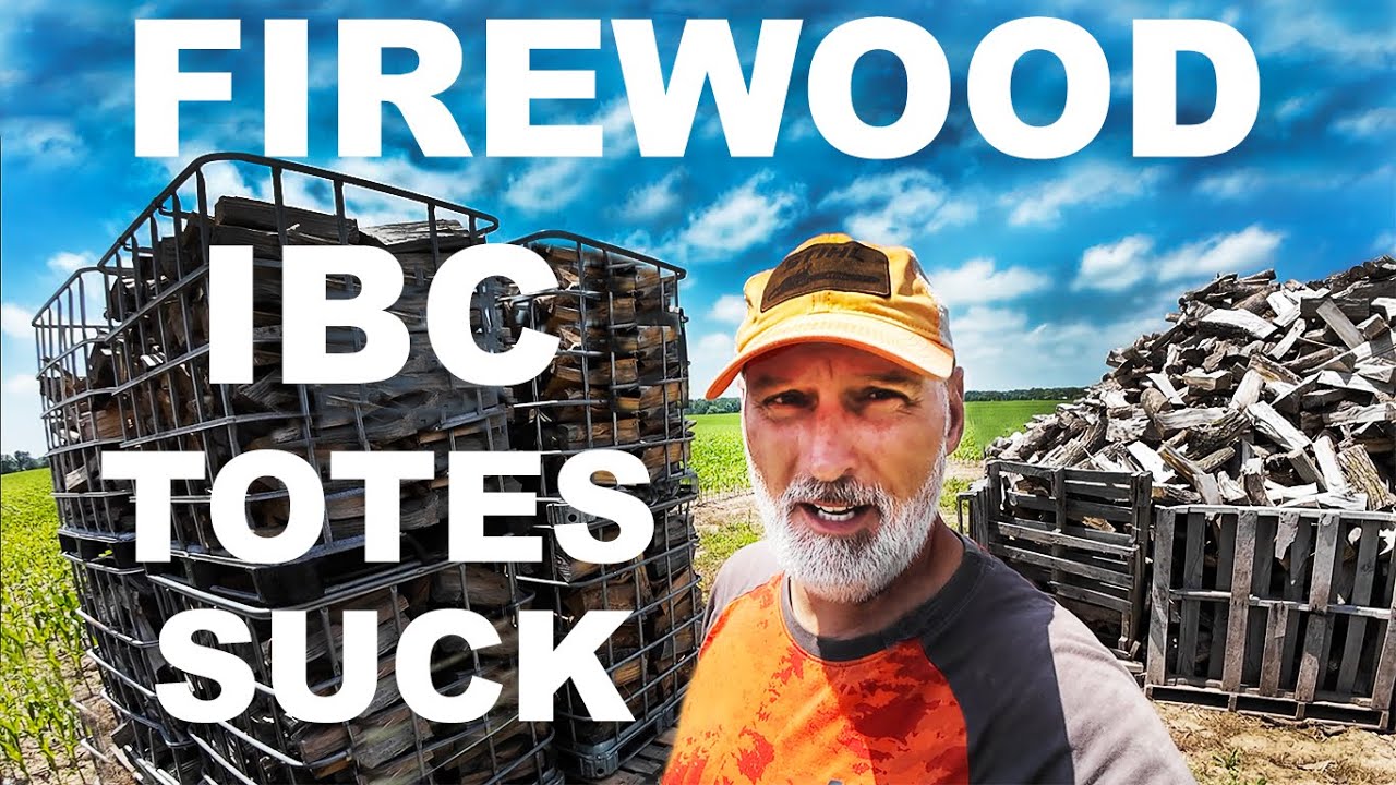 IBC TOTES for FIREWOOD SUCKS! - YouTube