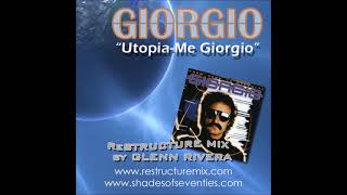 REISSUE: Utopia-Me Giorgio - Glenn Rivera ReStructure Mix - Giorgio
