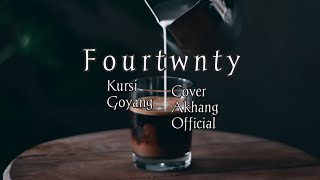 Fourtwnty - Kursi Goyang | Cover Akhang  Versi Status WhatsApp