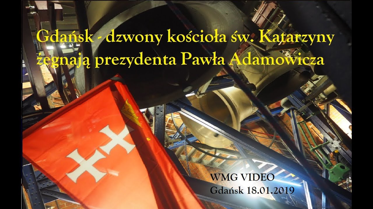 Gdańsk - dzwony kościoła św. Katarzyny żegnają prezydenta Pawła Adamowicza | 18.01.2019