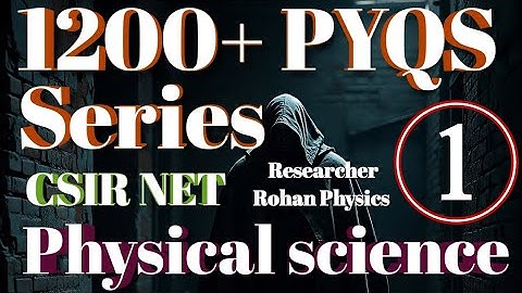 Basics of nucleus || CSIR NET physical science PYQs solved || Nuclear physics ||Ques -1||15 + years