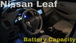 2011 - 2017 Nissan Leaf. How To Easily Check Your Current Battery Capacity.