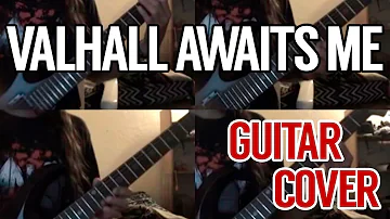 Amon Amarth - Valhall Awaits Me INSTRUMENTAL COVER (All Guitars)