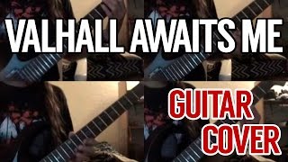 Amon Amarth - Valhall Awaits Me INSTRUMENTAL COVER (All Guitars)