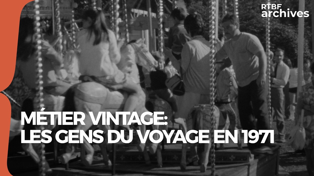 Métier vintage : les gens du voyage en 1971 - RTBF Archives