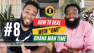 How To Deal w/ GMT Ghana Man Time | 10 Things To Know Before Visiting Ghana Clip8 | AuthenticAfrican