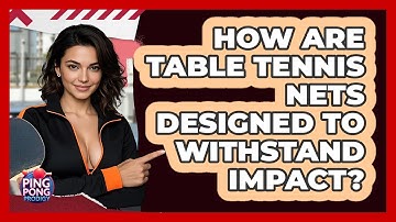 How Are Table Tennis Nets Designed To Withstand Impact? - Ping Pong Prodigy
