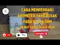 Cara memperbaiki multimeter yang rusak#akibat salah pengukuran