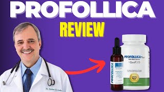 Profollica Review - Profollica Youtube - Hair Loss Treatment