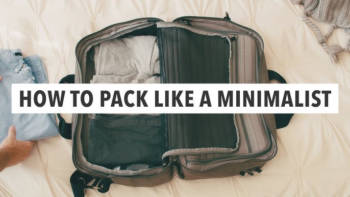 Pack Efficiently As A Minimalist 2024