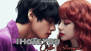 Taehyung Ff I Hate You Mr Arrogant End