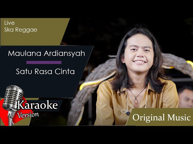 Maulana Ardiansyah - Satu Rasa Cinta (Karaoke Live Version ) class=