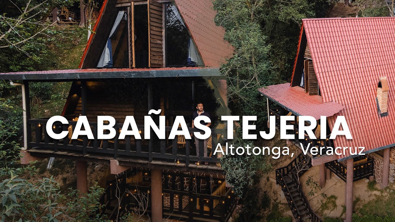CABAÑAS TEJERIA  El mejor hospedaje de Altotonga, Ver. | Aventúrate México
