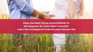 Fertility Webinar:  Have you been trying unsuccessfully to fall pregnant for more than 4 months?