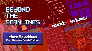 More Selections from Hamsters Arcade Archives I Just Think Are Neat - Beyond The Scanlines #129 @BeyondTheScanlines