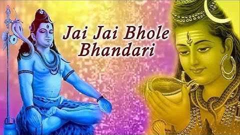 Jai Jai Bhole Bhandari | Song By Kunal Ganjawala | जय जय भोले भंडारी