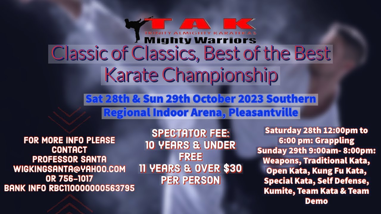 Trinity Almighty Karatekas Classic of Classics Best of the Best Karate Championship.