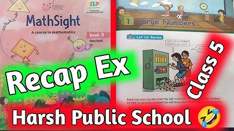 Class 5 Maths|Mathsight Class 5| Maths Class 5|Chapter 1 Large No.| Recap Ex|HPS Gurugram| Mathsight