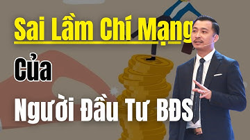 Nguyễn Thành Tiến: Những Sai Lầm Của Người Đầu Tư Bất Động Sản | NIK EDU
