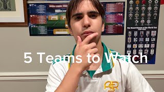 Episode 3: 5 Teams That Will Surprise You