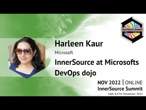 Microsoft Inner Source InnerSource at Microsoft's DovOps Dojo - Harleen Kaur (Microsoft) - IS ...