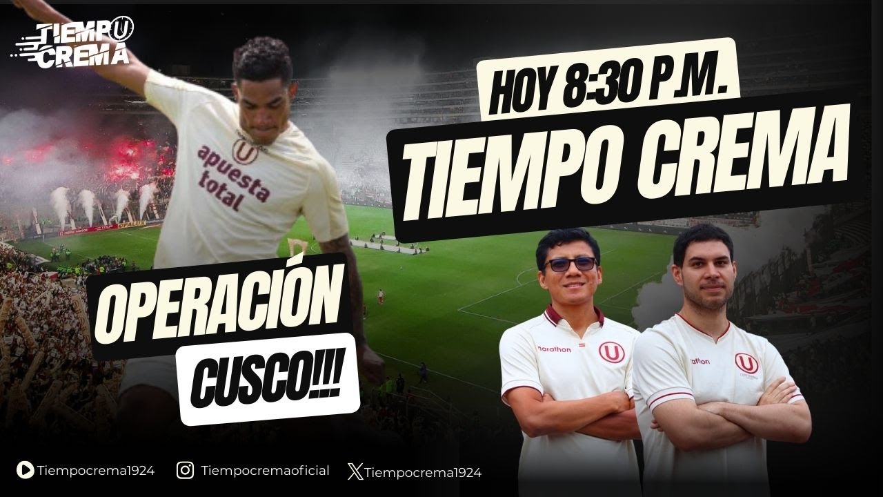 OPERACIÓN CUSCO |TIEMPO CREMA