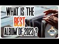 What is the BEST album of 2023 ?
