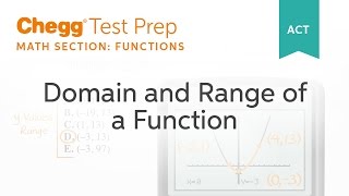 Act Prep - Act Math Domain And Range Of A Function - Chegg Test Prep