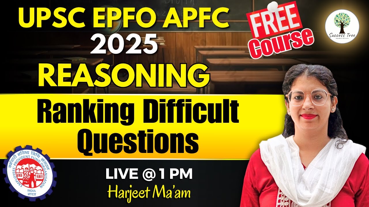 UPSC EPFO APFC 2025 | Free Course - Reasoning | Ranking Difficult Questions | by Harjeet Ma'am